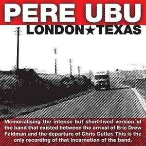 Portada de Álbum "London Texas", de Pere Ubu