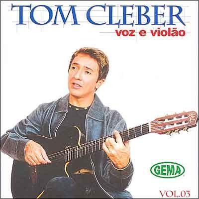 Portada de Álbum "Voz e Violão - Vol. 03", de Tom Cleber