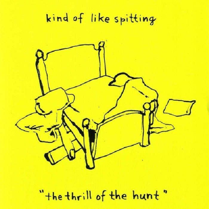 Portada de Álbum "The Thrill Of The Hunt", de Kind Of Like Spitting