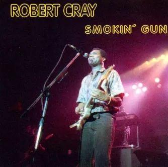 Album cover of "Smokin' Gun" by Robert Cray