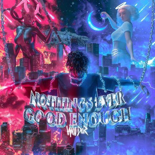 Capa do Álbum "nothings ever good enough", de iann dior