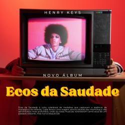 Portada de Sencillo/EP "Ecos da Saudade", de Henry Keys