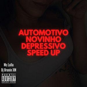 Capa do Single/EP "Automotivo Novinho Depressivo Speed Up", de Mc Lullu