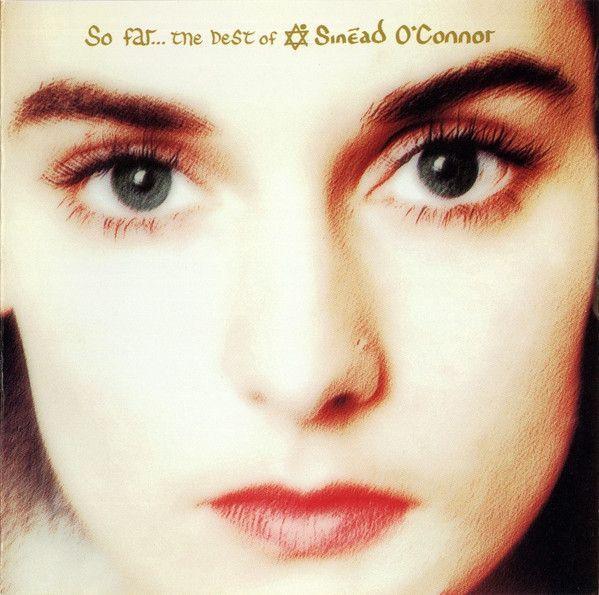 Capa do Álbum "So Far... The Best Of Sinéad O'connor", de Sinead O'Connor