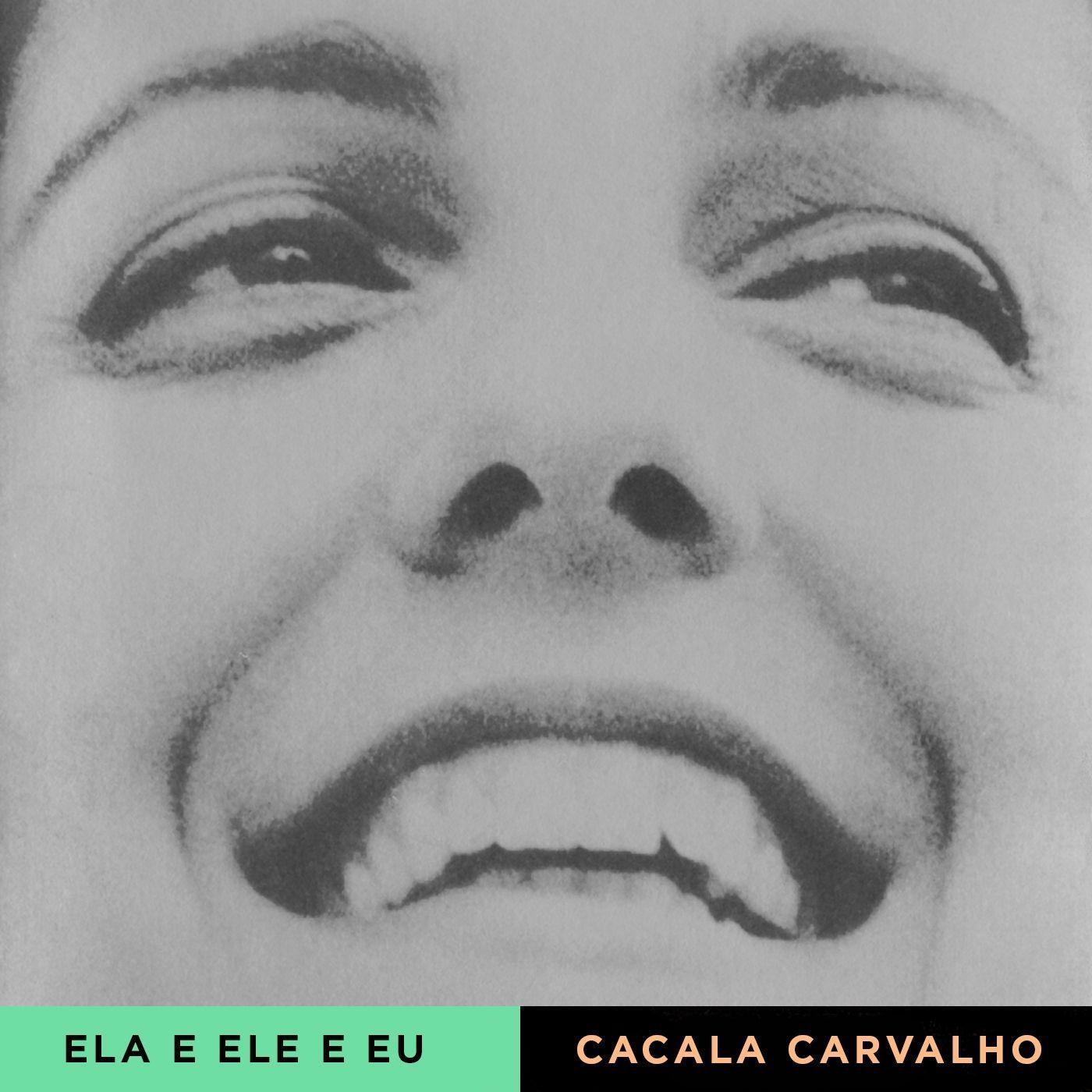 Portada de Álbum "Ela e Ele e Eu", de Cacala Carvalho