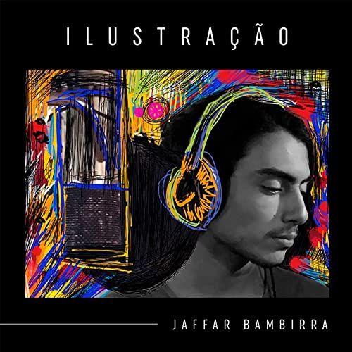 Portada de Sencillo/EP "Ilustração", de Jaffar Bambirra