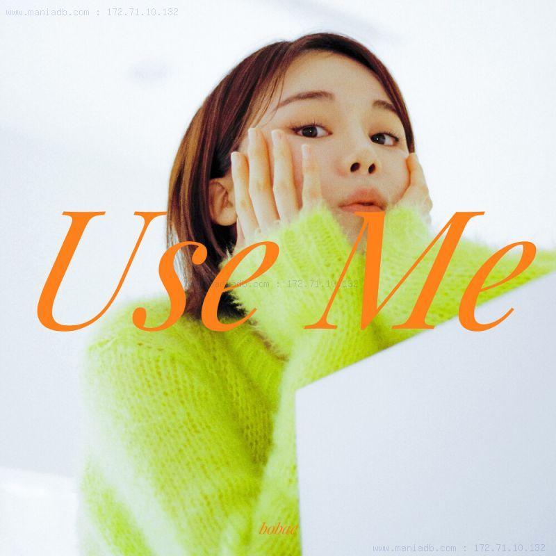 Portada de Sencillo/EP "Use Me", de 보베 (bobae)