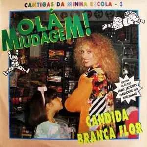 Portada de Álbum "Cantigas da Minha Escola (Vol. 3) - Olá Miudagem", de Cândida Branca Flor
