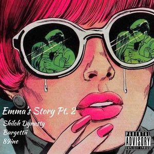 Capa do Single/EP "Emma's Story, Pt. 2 (feat. Burgettii and 89ine)", de Shiloh Dynasty
