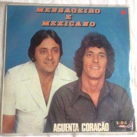Portada de Álbum "Aguenta Coração", de Mensageiro e Mexicano