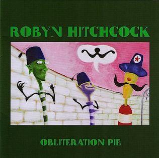 Portada de Álbum "Obliteration Pie", de Robyn Hitchcock