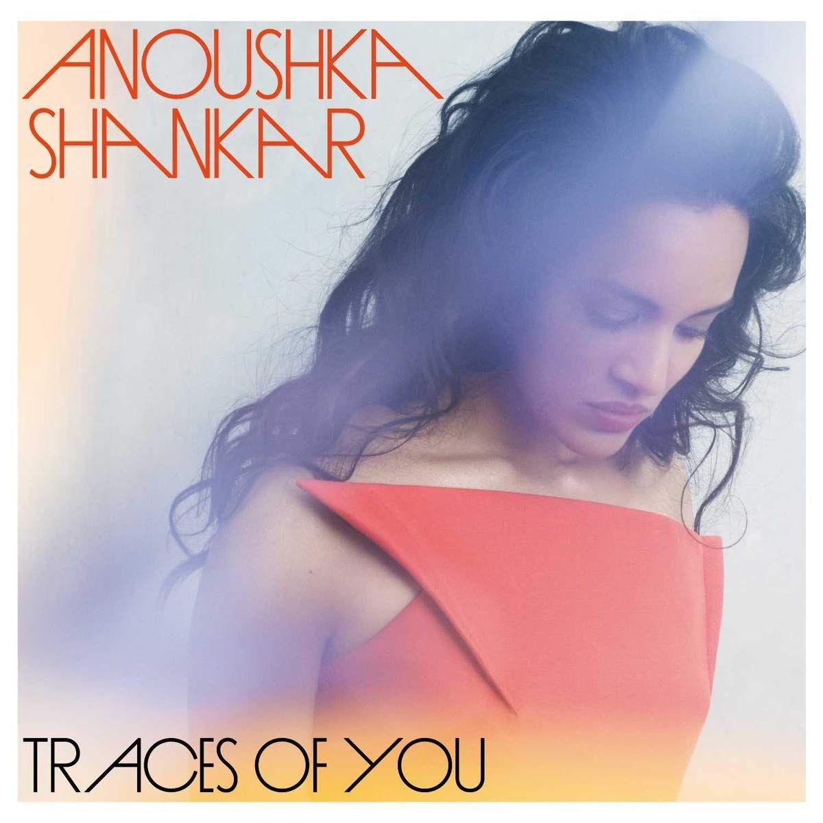 Portada de Álbum "Traces Of You", de Anoushka Shankar