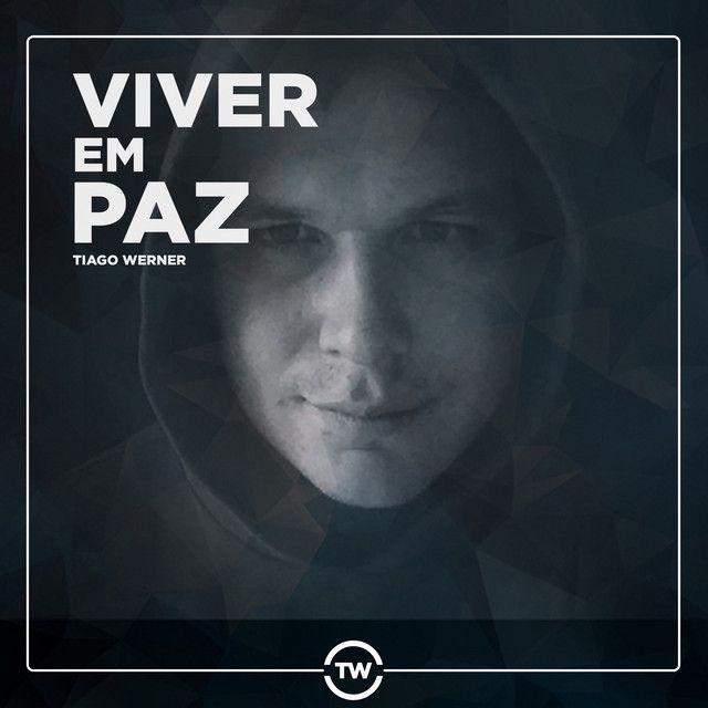 Capa do Single/EP "Viver Em Paz", de Tiago Werner