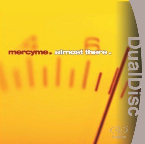 Capa do Álbum "Almost There - DualDisc", de MercyMe