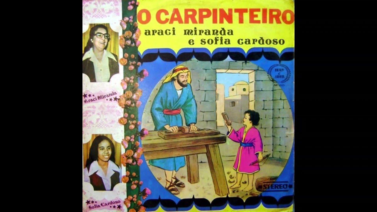Capa do Álbum "O Carpinteiro ", de Araci Miranda e Sofia Cardoso