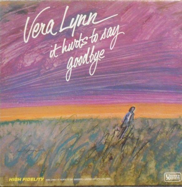 Capa do Álbum "It Hurts To Say Goodbye", de Vera Lynn