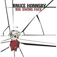 Portada de Álbum "Big Swing Face", de Bruce Hornsby
