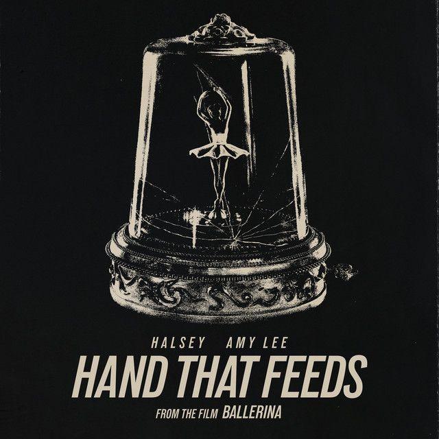 Portada de Sencillo/EP "Hand That Feeds (feat. Halsey) (From the Film Ballerina)", de Amy Lee