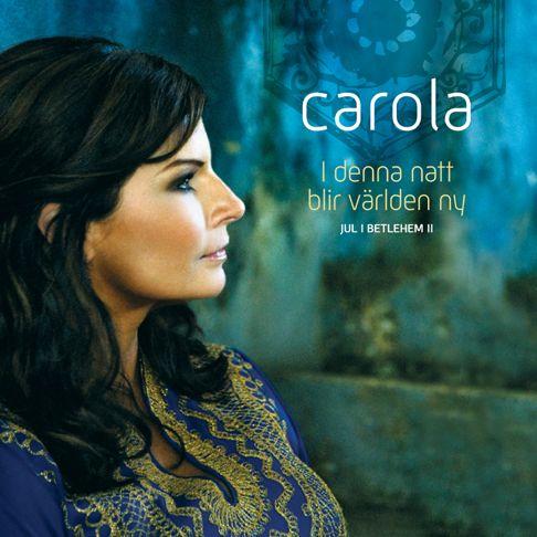 Portada de Álbum "I Denna Natt Blir Världen Ny (Jul I Betlehem II)", de Carola Häggkvist