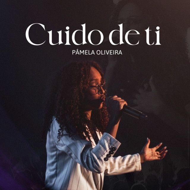 Portada de Sencillo/EP "Cuido de Ti ", de Pamela Oliveira