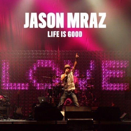 Capa do Single/EP "Life Is Good (Live)", de Jason Mraz