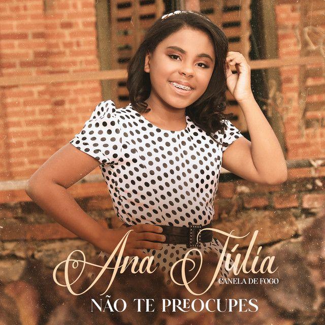 Portada de Sencillo/EP "Não Te Preocupes", de Ana Júlia Canela de Fogo