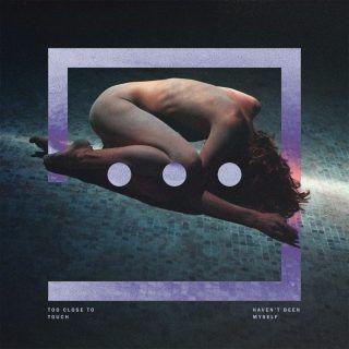 Portada de Álbum "Haven't Been Myself", de Too Close To Touch