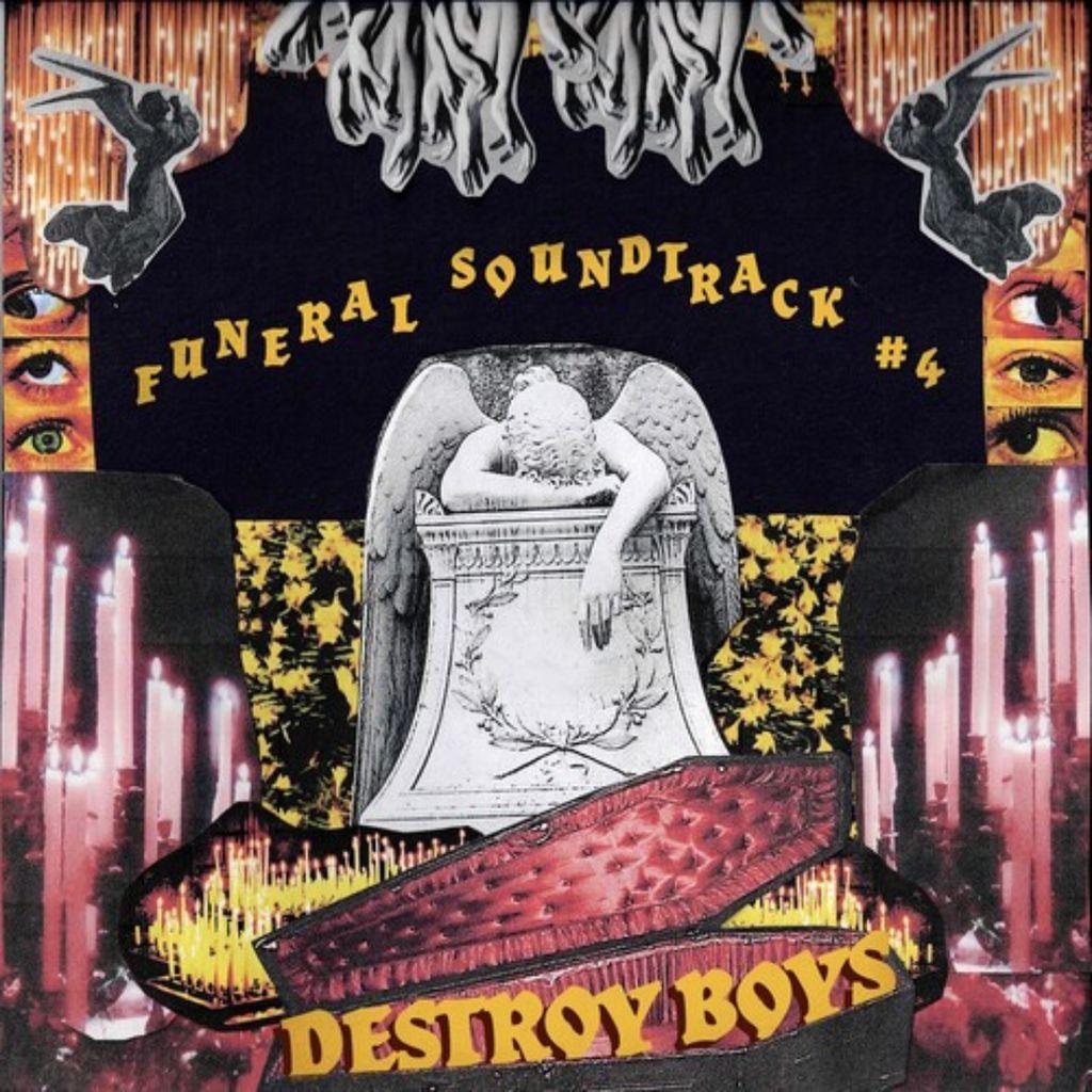 Capa do Álbum "Funeral Soundtrack #4", de Destroy Boys