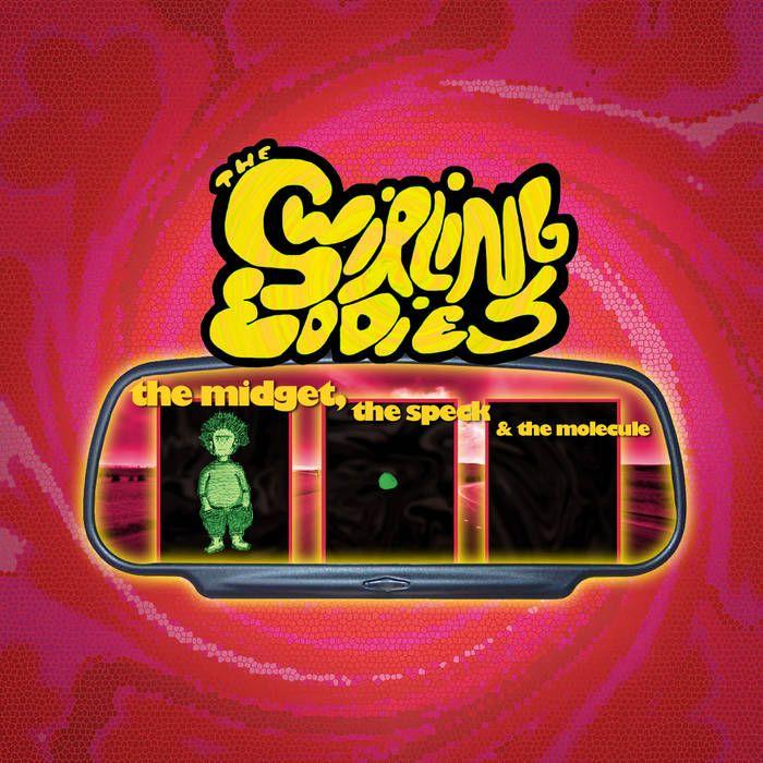 Portada de Álbum "The Midget, The Speck And The Molecule", de The Swirling Eddies