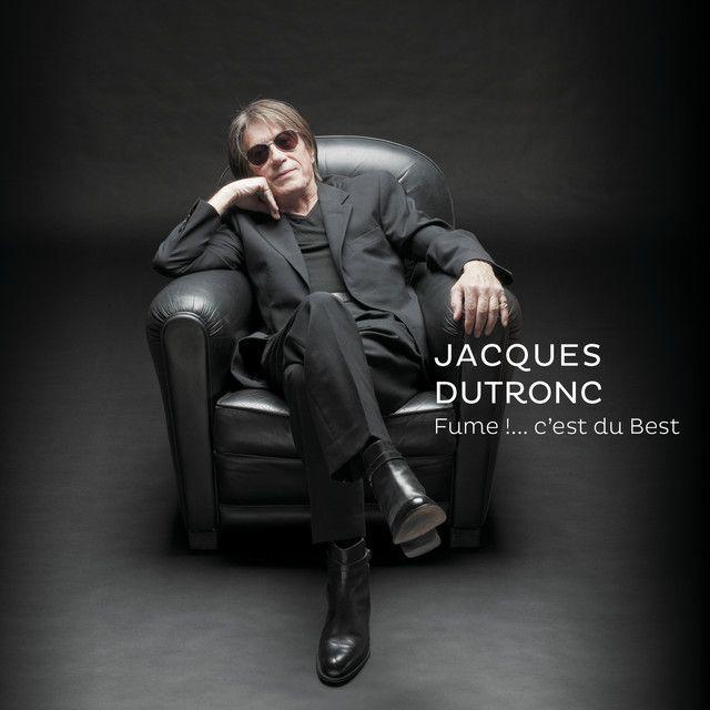Capa do Álbum "Fume !... C'est Du Best", de Jacques Dutronc