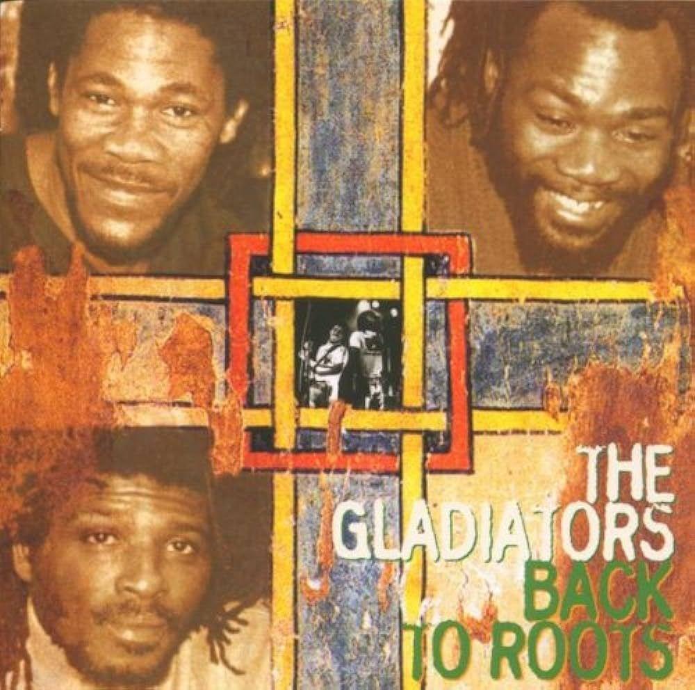 Capa do Álbum "Back To Roots", de The Gladiators