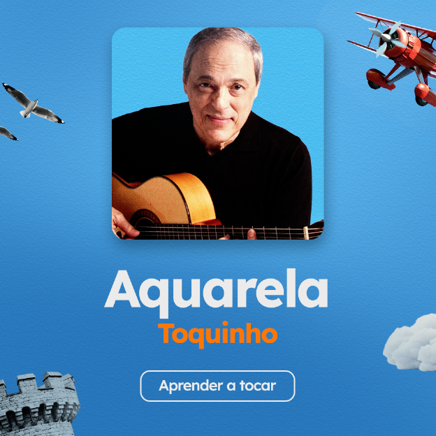 Acordes de Aquarela, de Toquinho