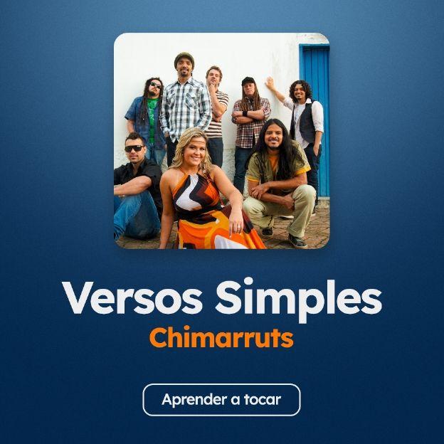 Aprenda a tocar "Versos Simples", do Chimarruts