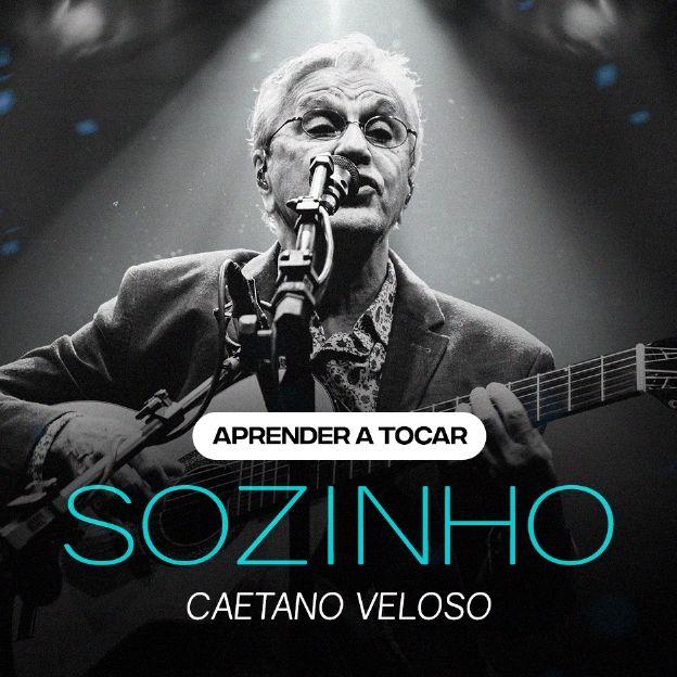 Acordes de la canción Sozinho, de Caetano Veloso