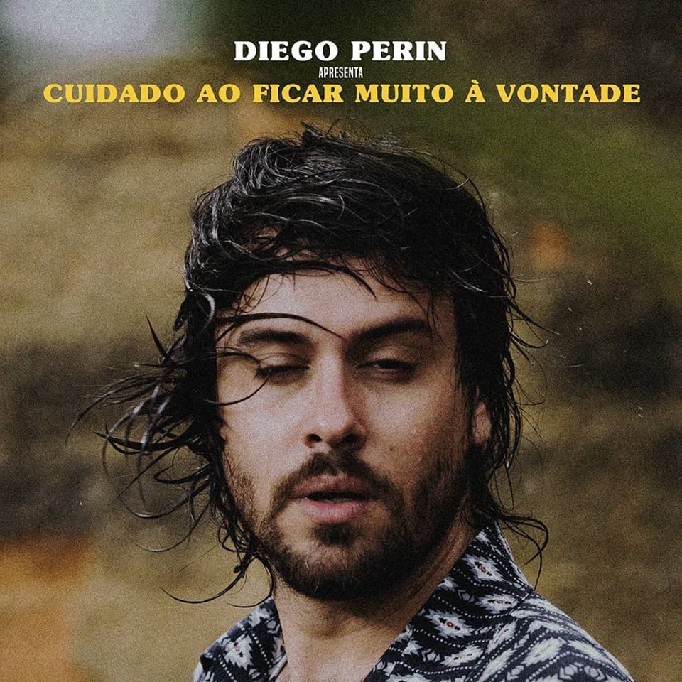 Capa do disco Cuidado Ao Ficar Muito À Vontade, de Diego Perin