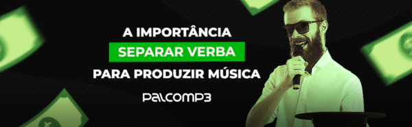 A importância de separar verba para produzir música