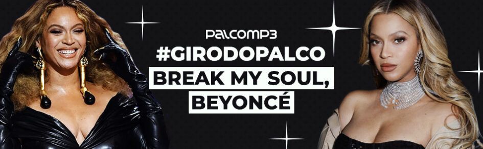 Endenda as estratégias usadas por Beyoncé no lançamento de 'Break My Soul'