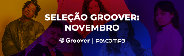Guilherme Mecca, Alvin Chris, Isabella Lembo, thais e Coco Bans integram a Seleção Groover Novembro 2022