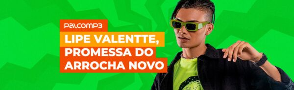 Lipe Valentte, promessa do arrocha novo