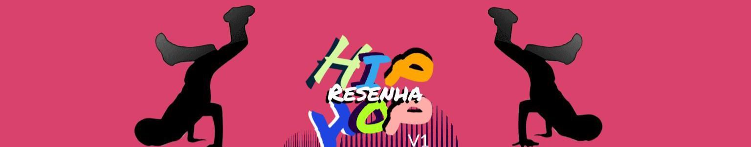 Imagem de capa de RESENHA HIP HOP