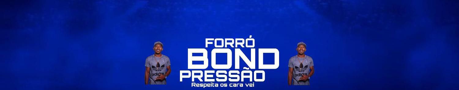 Imagem de capa de FORRÓ BOND PRESSÃO