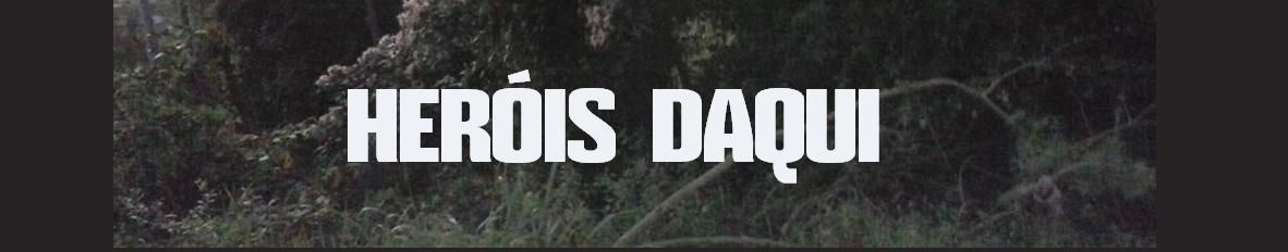 Imagem de capa de Heróis Daqui