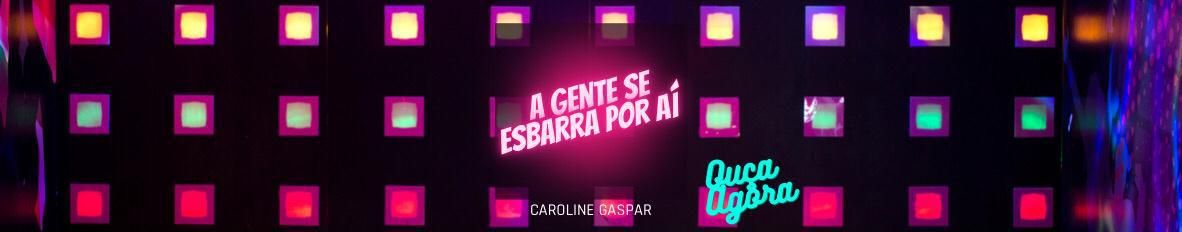 Imagem de capa de Caroline Gaspar