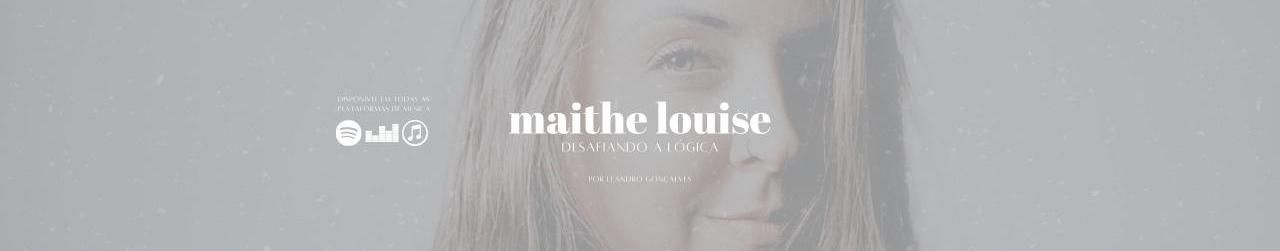 Imagem de capa de Maithe Louise