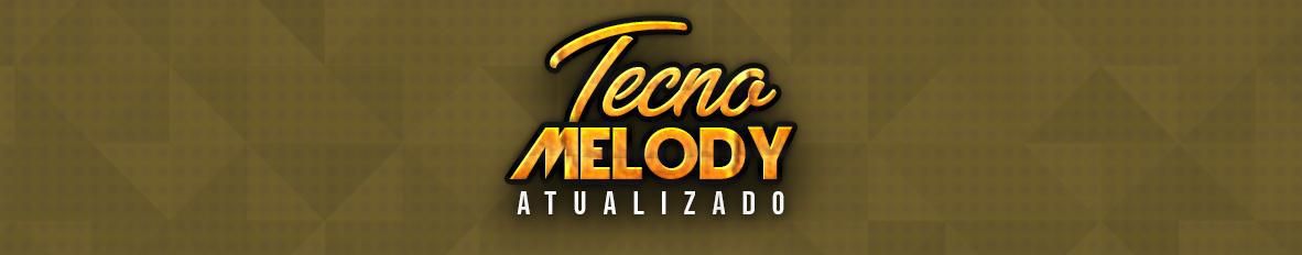 Imagem de capa de Tecno Melody Atualizado