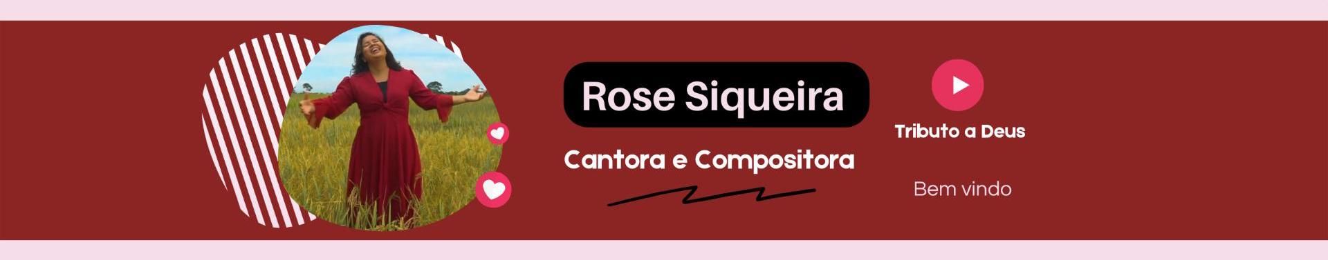 Imagem de capa de Rose Siqueira