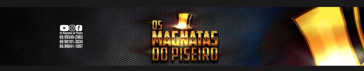 Imagem de capa de Os Magnatas do Piseiro