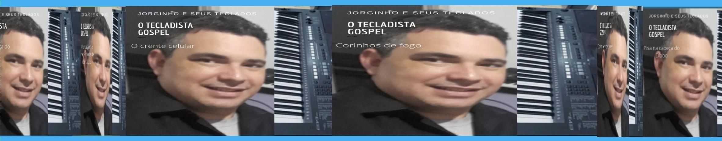 Imagem de capa de Jorginho e seus Teclados - O Tecladista Gospel