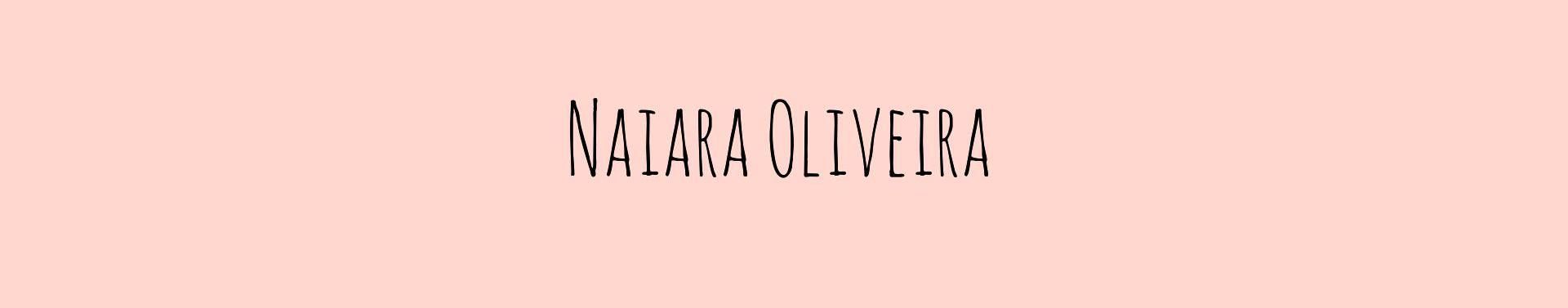 Imagem de capa de Naiara Oliveira