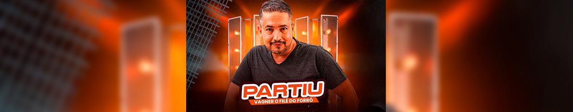 Imagem de capa de VAGNER O FILÉ DO FORRÓ